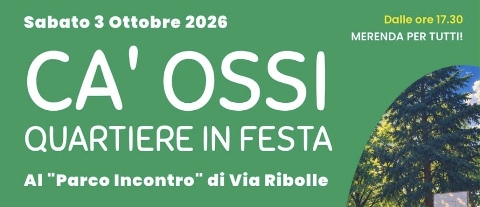 CA' OSSI - QUARTIERE IN FESTA